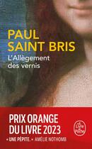 Couverture du livre « L'Allègement des vernis » de Paul Saint Bris aux éditions Le Livre De Poche