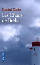 Couverture du livre « Les chaos de Brehat » de Daniel Cario aux éditions Pocket