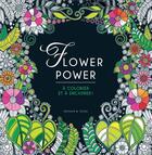 Couverture du livre « Flower power ; à colorier et à encadrer ! » de  aux éditions Dessain Et Tolra
