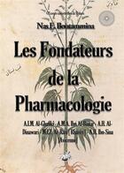 Couverture du livre « Les fondateurs de la pharmacologie » de Nasr Eddine Boutammina aux éditions Books On Demand