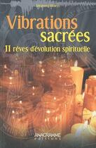 Couverture du livre « Vibrations sacrées ; 11 rêves d'évolution spirituelle » de Stephane Allaeys aux éditions Anagramme