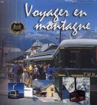 Couverture du livre « Voyager en montagne ; coffret » de  aux éditions Neva