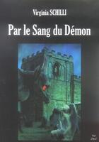 Couverture du livre « Par le sang du demon » de Virginia Schilli aux éditions Nuit D'avril