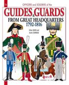 Couverture du livre « Guides And Gardes Of Headquarters » de Davin Jouineau aux éditions Histoire Et Collections