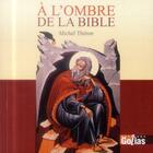 Couverture du livre « À l'ombre de la bible » de Michel Théron aux éditions Golias