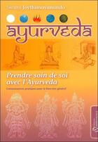 Couverture du livre « Ayurveda ; prendre soin de soi avec l'ayurveda » de Joythimayananda S. aux éditions Quintessence