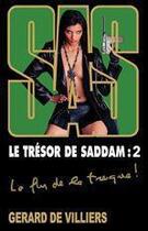 Couverture du livre « SAS Tome 164 : le trésor de Saddam t.2 » de Gerard De Villiers aux éditions Editions Gérard De Villiers