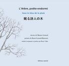 Couverture du livre « L'arbre, poète endormi : sous le bleu de la pluie » de Kazue Loirand-Shimotori et Maurice Loirand aux éditions Unicite