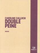 Couverture du livre « Double peine » de Caroline Calloch aux éditions Tohu-bohu