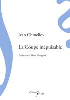 Couverture du livre « La coupe inépuisable » de Ivan Chmeliov aux éditions Sillage