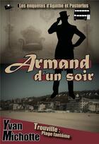 Couverture du livre « Armand d'un soir » de Yvan Michotte aux éditions Le Cargo Imaginaire