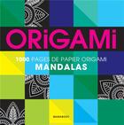 Couverture du livre « 1000 pages de papier origami mandala » de  aux éditions Marabout