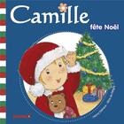 Couverture du livre « CAMILLE : Camille fête Noël » de Nancy Delvaux et Aline De Petigny aux éditions Hemma