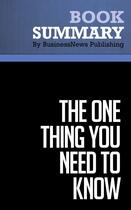 Couverture du livre « The One Thing You Need to Know : Review and Analysis of Buckingham's Book » de Businessnews Publish aux éditions Business Book Summaries