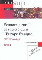 Couverture du livre « Économie rurale et société dans l'Europe franque (VIe-IXe siècles) » de Devroey aux éditions Belin Education