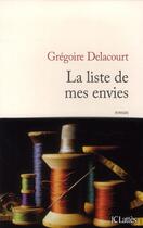 Couverture du livre « La liste de mes envies » de Gregoire Delacourt aux éditions Lattes