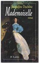 Couverture du livre « Mademoiselle » de Jacqueline Duchene aux éditions Jc Lattes