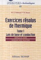 Couverture du livre « Exercices résolus de thermique t.1 ; lois de base et conduction » de Radhouani aux éditions Technip