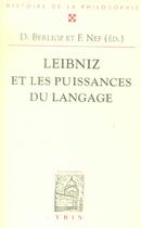 Couverture du livre « Leibniz et les puissances du langage » de D Berlioz et F Nef aux éditions Vrin