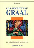 Couverture du livre « Les secrets du graal » de Patrick Riviere aux éditions De Vecchi