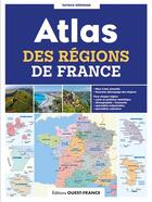 Couverture du livre « Atlas des régions de France » de Patrick Merienne aux éditions Ouest France