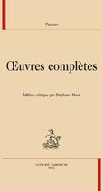 Couverture du livre « Oeuvres complètes » de Racan aux éditions Honore Champion