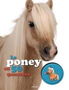 Couverture du livre « Le poney en 50 questions » de Emmanuelle Figueras et Yves Calarnou aux éditions Milan