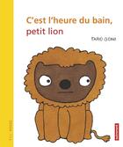 Couverture du livre « C'est l'heure du bain, petit lion » de Taro Gomi aux éditions Autrement