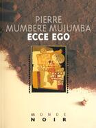 Couverture du livre « Ecce Ego » de Mumbere Mujumba aux éditions Hatier