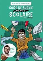 Couverture du livre « Guide de survie en milieu scolaire ; agenda » de  aux éditions Michel Lafon