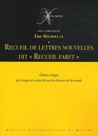 Couverture du livre « Recueil de lettres nouvelles dit «recueil faret» » de Eric Mechoulan aux éditions Pu De Rennes
