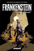 Couverture du livre « Frankenstein underground » de Mike Mignola et Dave Stewart et Ben Stenbeck aux éditions Delcourt