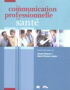 Couverture du livre « Communication professionnelle en sante » de  aux éditions Erpi - Renouveau Pedagogique