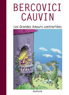 Couverture du livre « Les grandes amours contrariées » de Cauvin/Bercovici aux éditions Dupuis