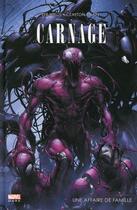 Couverture du livre « Spider-Man : Carnage : une affaire de famille » de Zeb Wells et Clayton Crain aux éditions Panini
