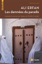 Couverture du livre « Les damnées du paradis » de Ali Erfan aux éditions Editions De L'aube