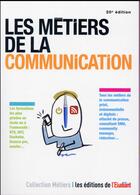 Couverture du livre « Les métiers de la communication (20e édition) » de Christine Aubree aux éditions L'etudiant
