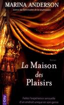 Couverture du livre « La maison des plaisirs » de Marina Anderson aux éditions City