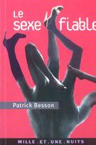 Couverture du livre « Le sexe fiable » de Patrick Besson aux éditions Mille Et Une Nuits