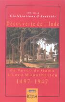 Couverture du livre « Decouvertes de l'inde - de vasco de gama a lord mountbatten, 1497-1947 » de Hugues Didier aux éditions Kailash