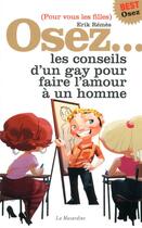 Couverture du livre « Les conseils d'un gay pour faire l'amour à un homme » de Erik Remes aux éditions La Musardine