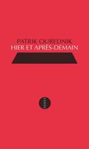 Couverture du livre « Hier et après-demain » de Patrik Ourednik aux éditions Editions Allia