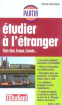 Couverture du livre « Partir etudier a l'etranger ; etats-unis, europe, canada » de Yael Didi aux éditions L'etudiant