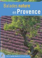 Couverture du livre « BALADES NATURE ; en Provence » de  aux éditions Dakota