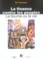 Couverture du livre « Finance contre les peuples » de Toussaint E aux éditions Syllepse