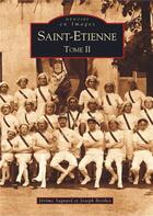Couverture du livre « Saint-Etienne t.3 » de Jerome Sagnard et Joseph Berthet aux éditions Editions Sutton