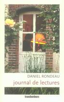 Couverture du livre « Journal de lectures » de Daniel Rondeau aux éditions Transbordeurs
