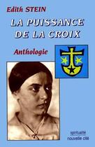 Couverture du livre « La puissance de la croix - anthologie - 6e edition » de  aux éditions Nouvelle Cite