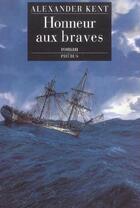 Couverture du livre « Honneur aux braves » de Alexander Kent aux éditions Phebus