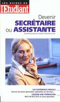 Couverture du livre « Devenir secretaire ou assistante 1999 » de D Bancaud et M-C Blanc aux éditions L'etudiant